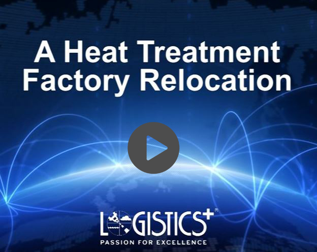 Heat Treatment Factory Relocation Project Cargo Video
