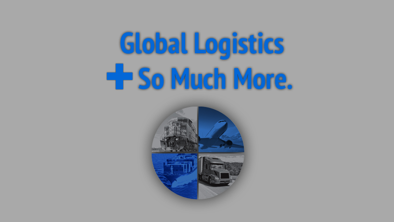Global Logistics + So Much More.