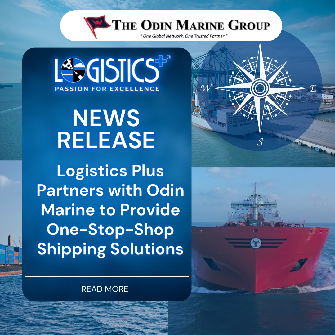 Logistics Plus Partners with Odin Marine to Provide Innovative Supply Chain and Shipping Solutions