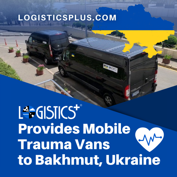 Logistics Plus Provides Mobile Trauma Vans to Medics in Bakhmut, Ukraine