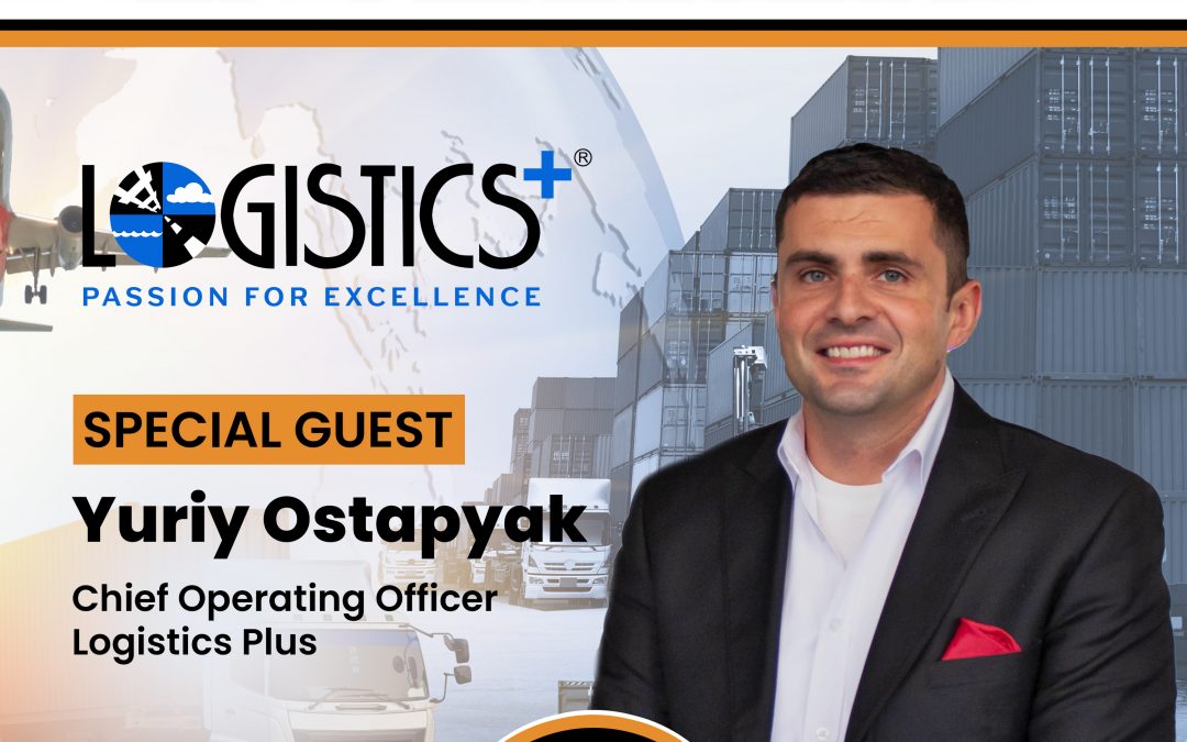 Yuriy Ostapyak Interviewed on GT Podcast’s Logistically Speaking
