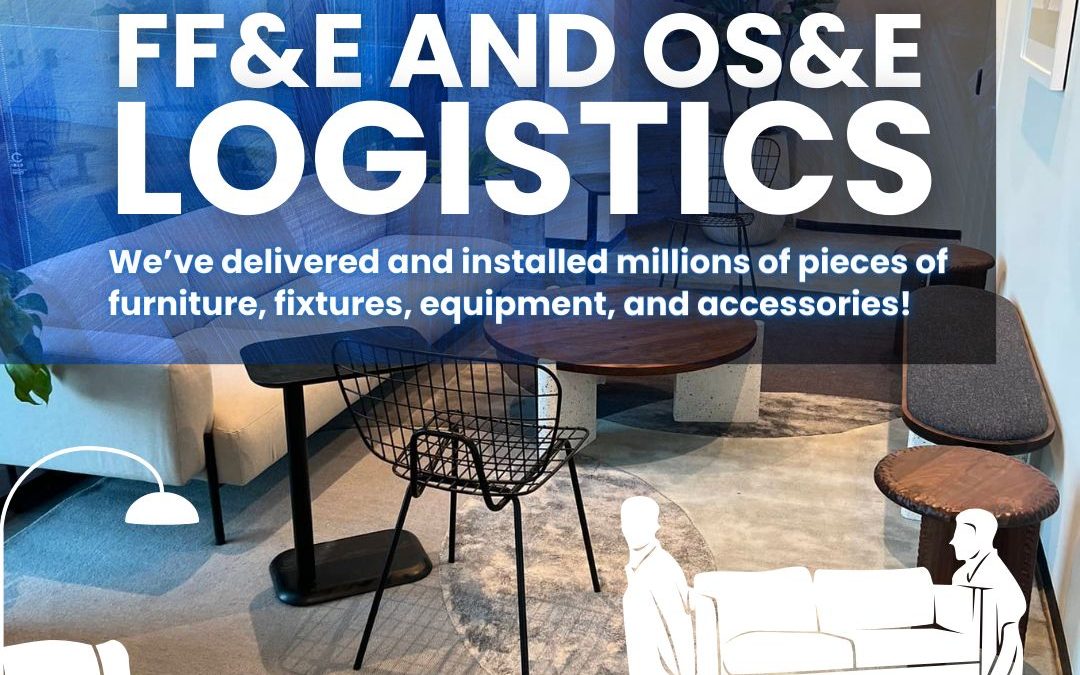 FF&E Logistics and OS&E Logistics – A Short Introduction