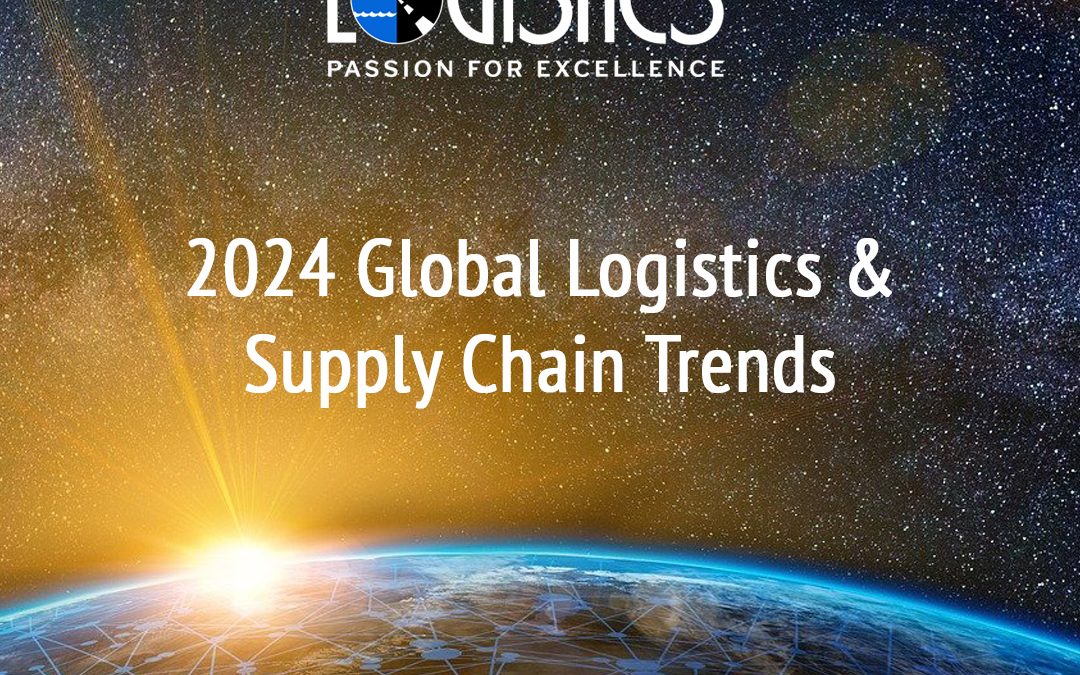Global Logistics & Supply Chain Trends to Expect in 2024