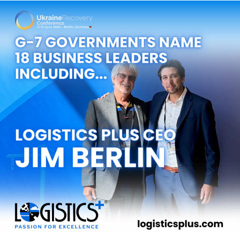 G-7 Governments Name 18 Business Leaders, including Logistics Plus CEO Jim Berlin, to New Advisory Council for Ukraine