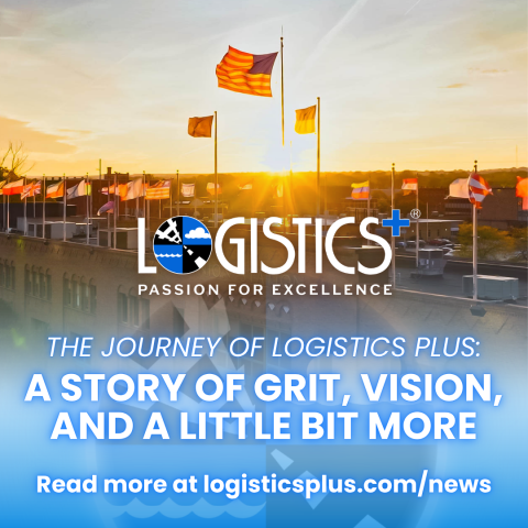 The Journey of Logistics Plus: A Story of Grit, Vision, and a Little Bit More