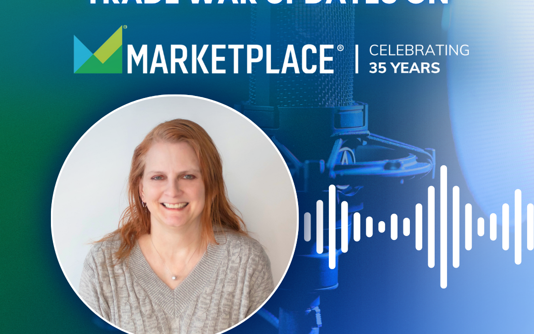 Gretchen Blough Provides Trade War Updates on Marketplace