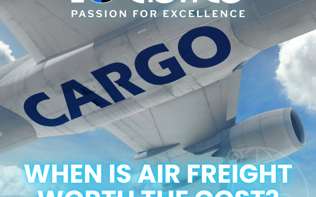 When Is Air Freight Worth the Cost?