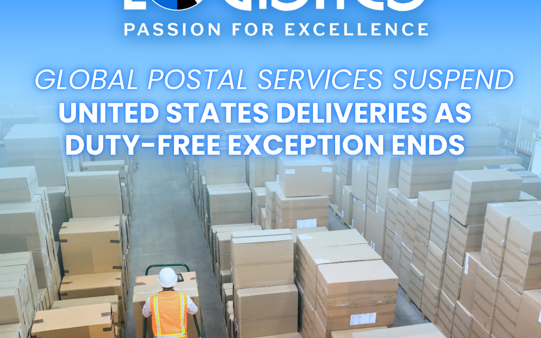 Global Postal Services Suspend United States Deliveries as Duty-Free Exception Ends
