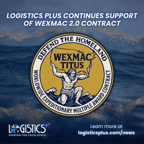 Logistics Plus Continues Support of U.S. Navy Under WEXMAC 2.0 Contract