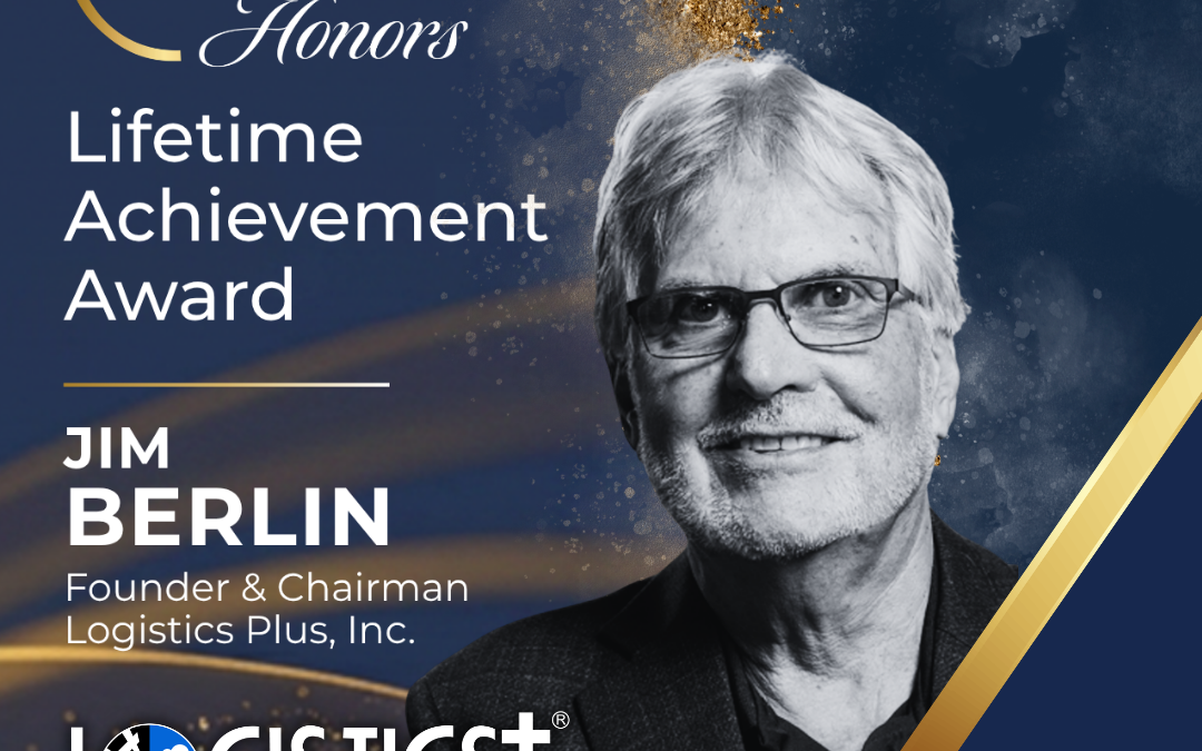 The Center for European Policy Analysis (CEPA) Announces Lifetime Achievement Award for Logistics Plus Founder and Chairman Jim Berlin